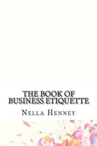 The Book of Business Etiquette