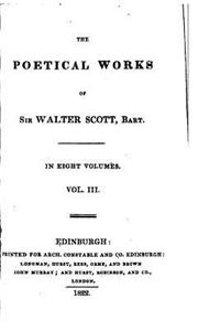 The poetical works of Sir Walter Scott - Vol. III