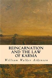 Reincarnation and the Law of Karma