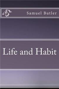Life and Habit