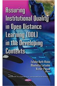 Assuring Institutional Quality in Open Distance Learning (ODL) in the Developing Contexts