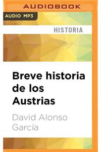 Breve Historia de Los Austrias