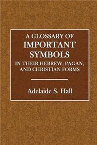 A Glossary of Important Symbols
