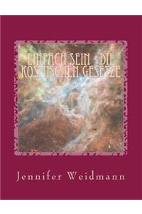 Einfach Sein - Die Kosmischen Gesetze