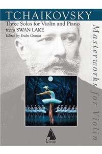 Swan Lake: Three Solos from the Ballet for Violin and Piano