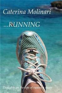 ...Running