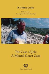 The Case of Job: A Mental Court Case