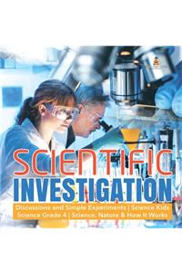 Scientific Investigation Discussions and Simple Experiments Science Kids Science Grade 4 Science, Nature & How It Works