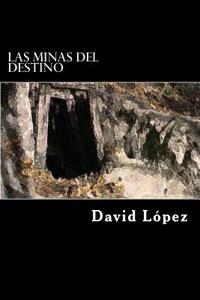 Las Minas del Destino