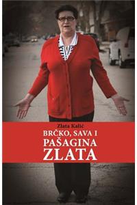 Brcko, Sava I Pasagina Zlata