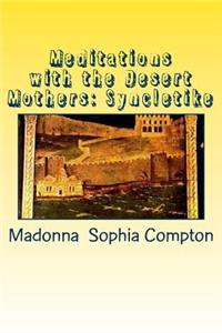 Meditations with the Desert Mothers