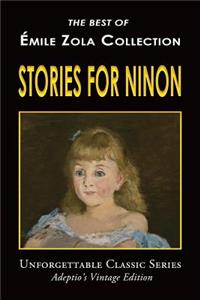 Émile Zola Collection - Stories for Ninon