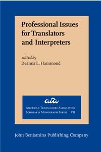 Professional Issues for Translators and Interpreters