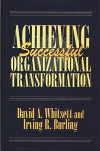 Achieving Successful Organizational Transformation