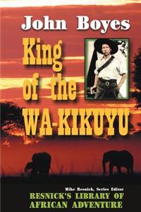 King of the Wa-Kikuyu