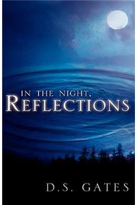 In the Night, Reflections