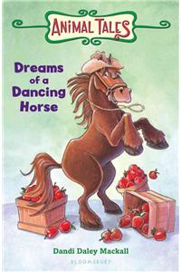 Dreams of a Dancing Horse