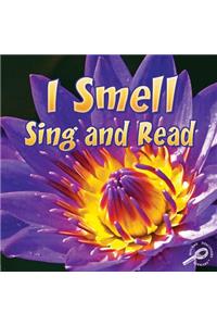 I Smell, Sing and Read