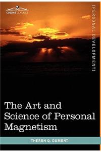 The Art and Science of Personal Magnetism
