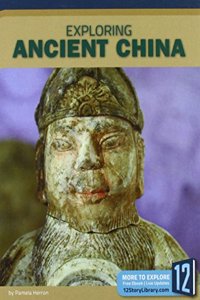 Exploring Ancient China