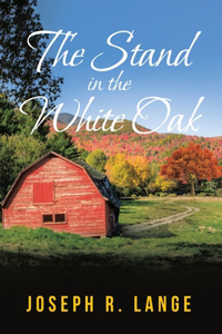 Stand in the White Oak