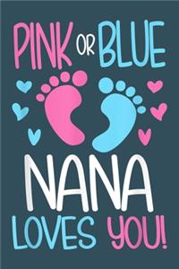 Pink or Blue Nana loves you