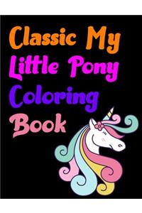 Classic My Little Pony Coloring Book