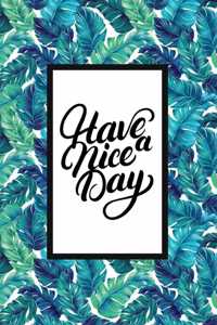 Have A Nice Day