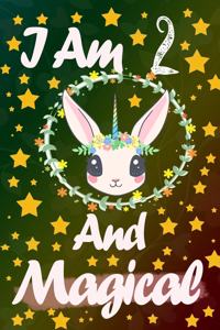 I Am 2 And Magical