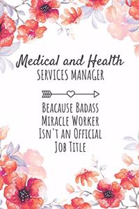 Mental and Health Services Manager Because Badass Miracle Worker Isn't an Official Job Title