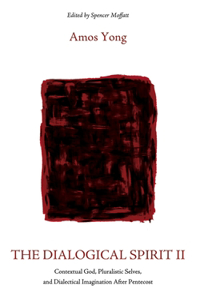 The Dialogical Spirit II