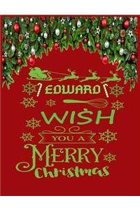 EDWARD wish you a merry christmas