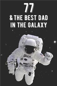 77 & The Best Dad In The Galaxy