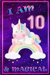Unicorn Journal I am 10 & Magical