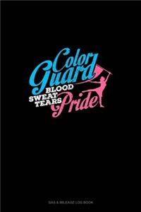 Color Guard Blood Sweat Tears Pride