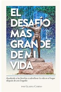Desafío Mas Grande de Mi Vida