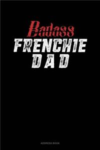 Badass Frenchie Dad