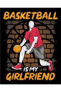 Basketball Is My Girlfriend