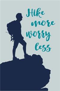 Hike More Worry Less