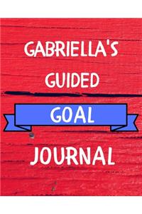 Gabriella's Guided Goal Journal