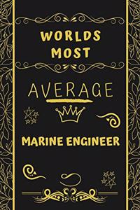Worlds Most Average Marine Engineer