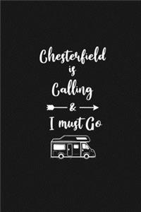 Chesterfield is Calling and I Must Go
