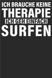 Ich brauche keine Therapie ich geh einfach surfen