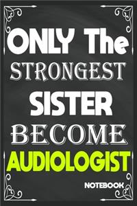 Only The Strongest Sister Become Audiologist