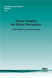 Factor Graphs for Robot Perception
