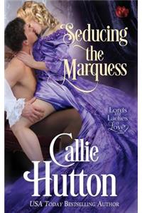 Seducing the Marquess