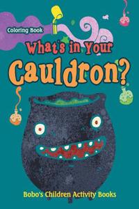 What's in Your Cauldron? Coloring Book