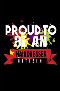 Proud to be an hairdresser citizen