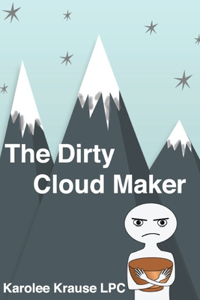 The Dirty Cloud Maker