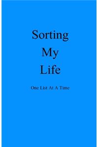 Sorting My Life One List At A Time